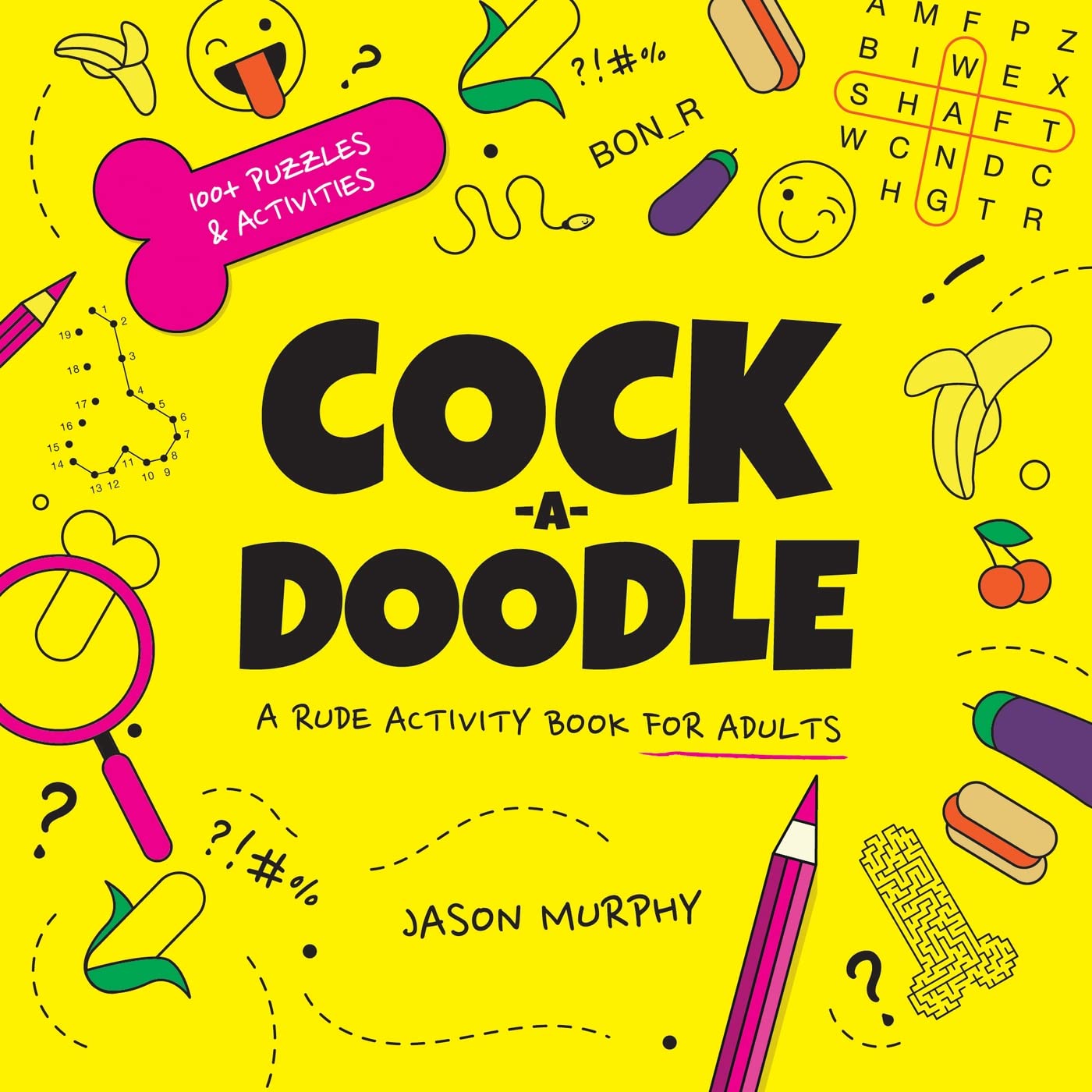 Cock-a-Doodle Rude Activity Book - Jason Murphy