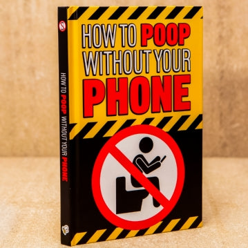How to Poop Without Your Phone - Books by Boxer