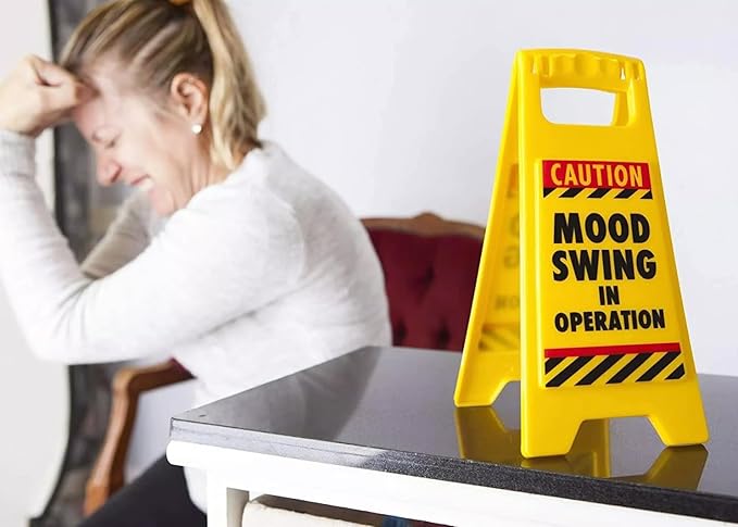 Mood Swing in Progress Sign