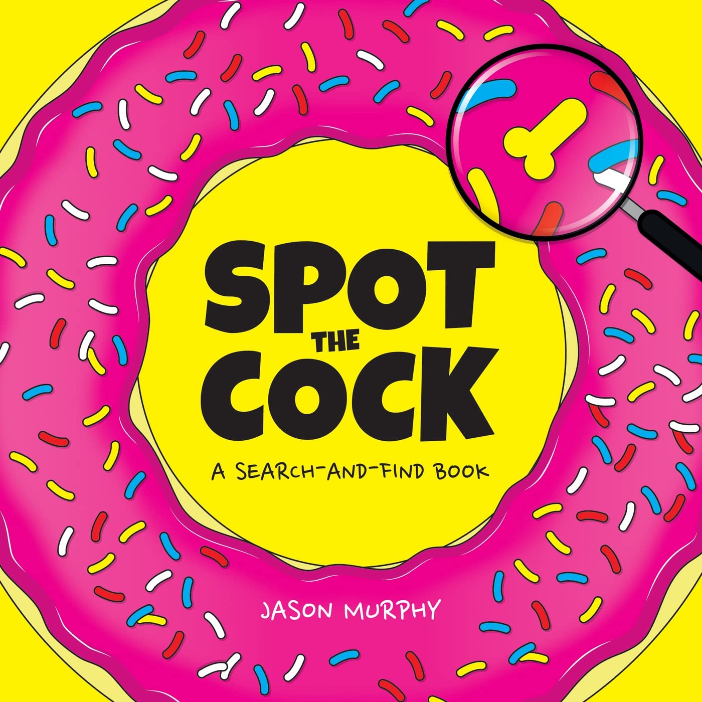 Spot the Cock: A Search-and-Find Book - Jason Murphy