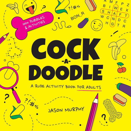 Cock-a-Doodle Rude Activity Book - Jason Murphy