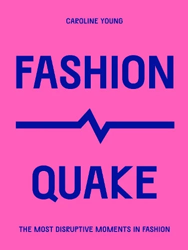 Fashion Quake - Caroline Young