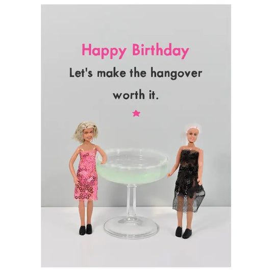 Let's Make This Hangover Worth It Greetings Card
