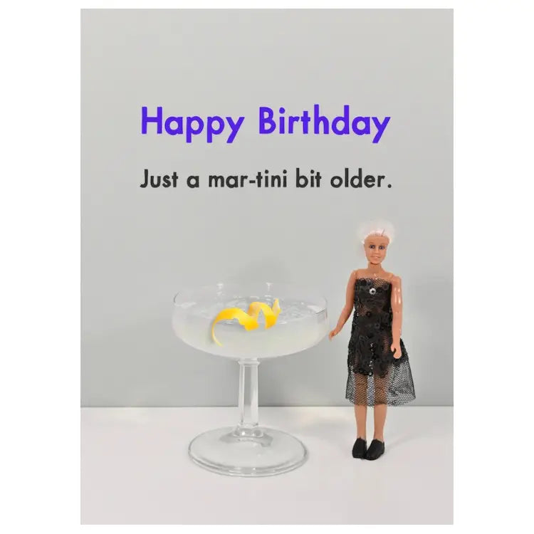 Mar-Tini Bit Older Greetings Card